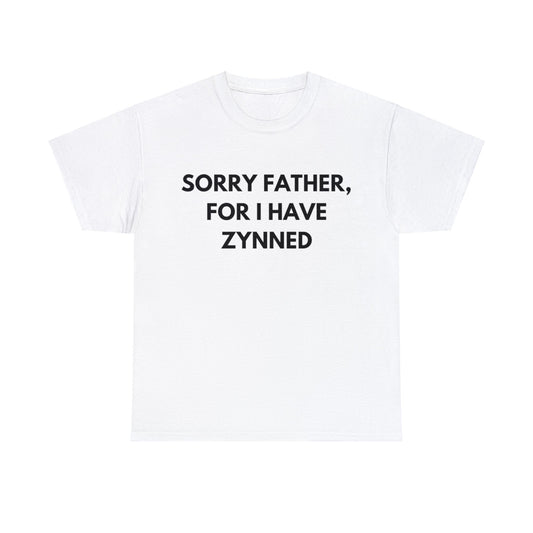 I Have Zynned Tee